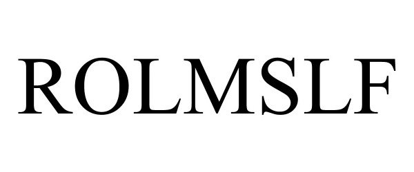 Trademark Logo ROLMSLF