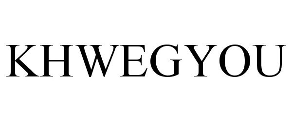 Trademark Logo KHWEGYOU