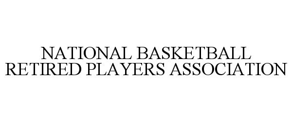 NATIONAL BASKETBALL RETIRED PLAYERS ASSOCIATION