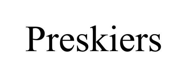  PRESKIERS