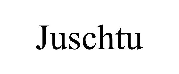  JUSCHTU