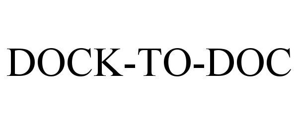 Trademark Logo DOCK-TO-DOC