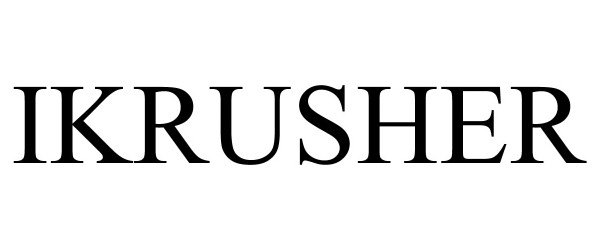 Trademark Logo IKRUSHER