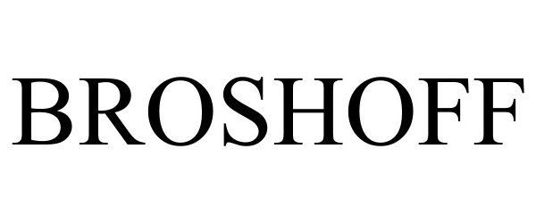 Trademark Logo BROSHOFF