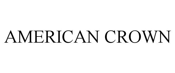 Trademark Logo AMERICAN CROWN