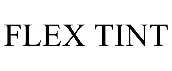 Trademark Logo FLEX TINT