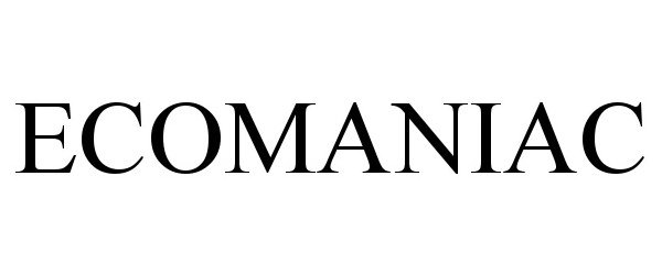 Trademark Logo ECOMANIAC