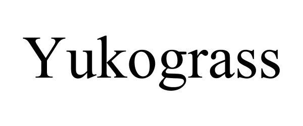  YUKOGRASS