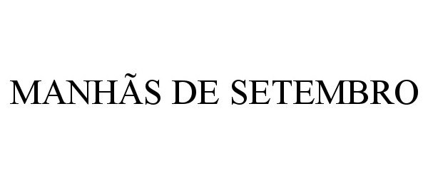 Trademark Logo MANHÃS DE SETEMBRO