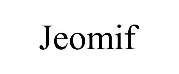 Trademark Logo JEOMIF