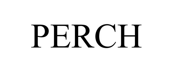 Trademark Logo PERCH