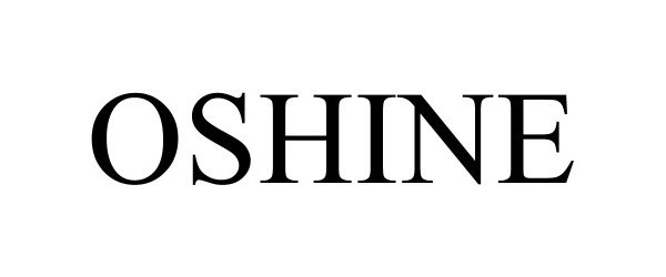 Trademark Logo OSHINE