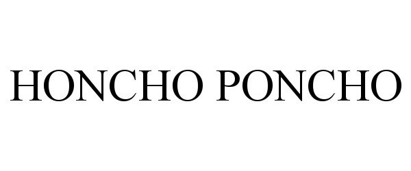  HONCHO PONCHO