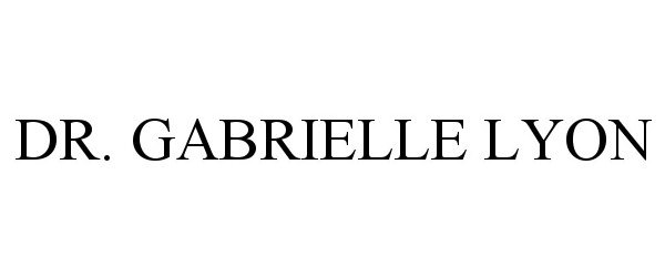 Trademark Logo DR. GABRIELLE LYON