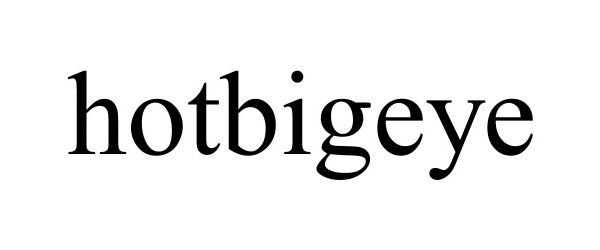 Trademark Logo HOTBIGEYE