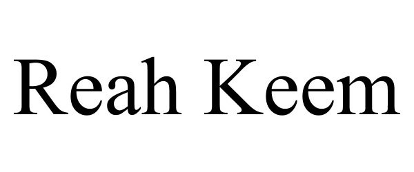 Trademark Logo REAH KEEM