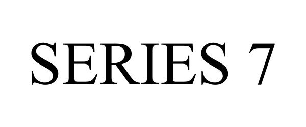 Trademark Logo SERIES 7