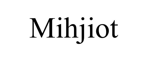 Trademark Logo MIHJIOT