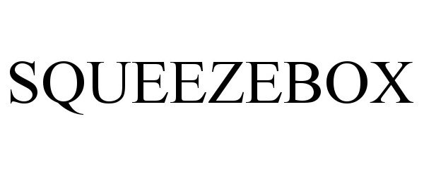 Trademark Logo SQUEEZEBOX