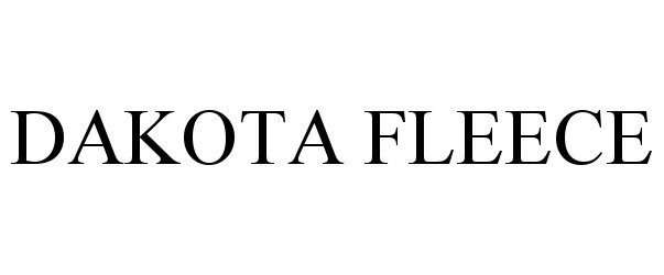Trademark Logo DAKOTA FLEECE