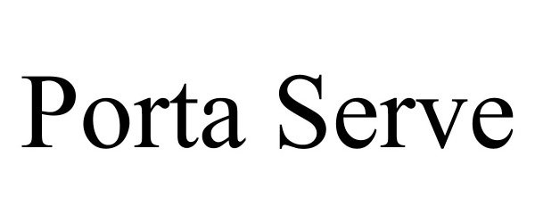 Trademark Logo PORTA SERVE