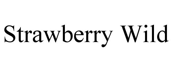 Trademark Logo STRAWBERRY WILD