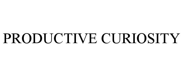Trademark Logo PRODUCTIVE CURIOSITY