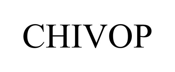 Trademark Logo CHIVOP