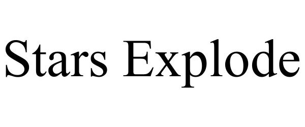 Trademark Logo STARS EXPLODE