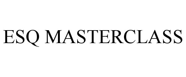 Trademark Logo ESQ MASTERCLASS