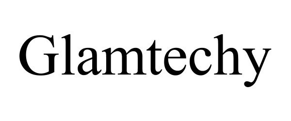 Trademark Logo GLAMTECHY
