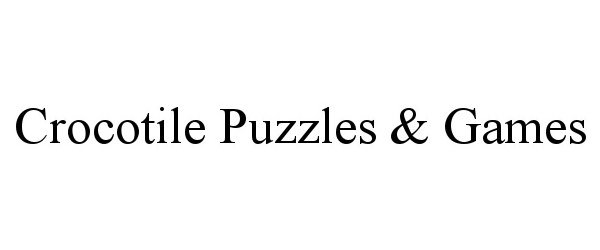 Trademark Logo CROCOTILE PUZZLES & GAMES