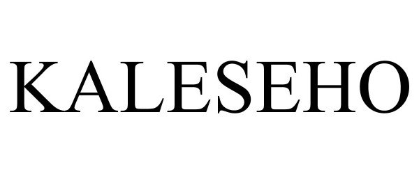 Trademark Logo KALESEHO