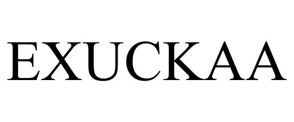 Trademark Logo EXUCKAA