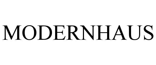 Trademark Logo MODERNHAUS