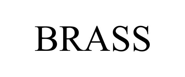 Trademark Logo BRASS