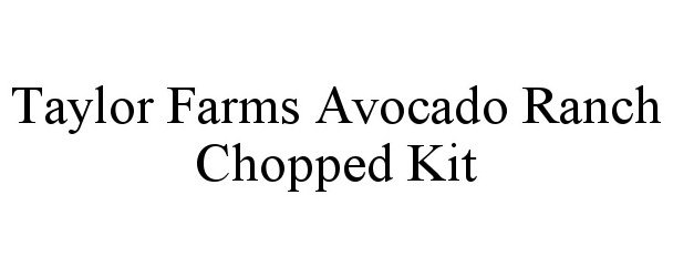  TAYLOR FARMS AVOCADO RANCH CHOPPED KIT