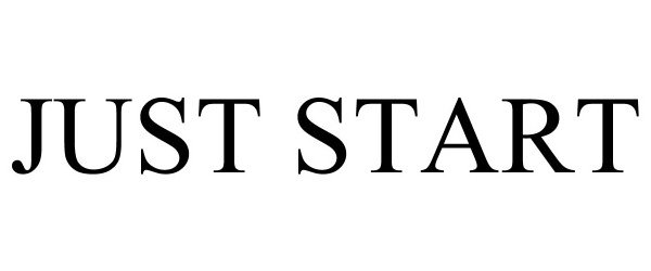  JUST START