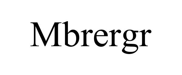 Trademark Logo MBRERGR