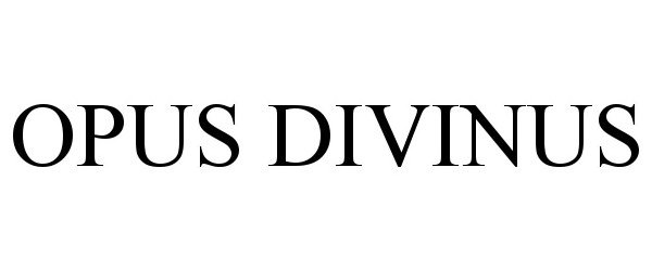 Trademark Logo OPUS DIVINUS