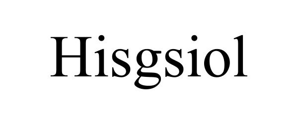 Trademark Logo HISGSIOL