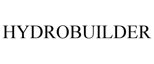 Trademark Logo HYDROBUILDER