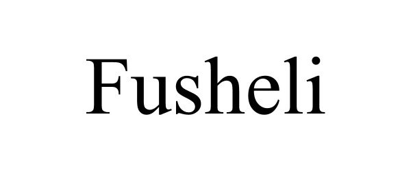 Trademark Logo FUSHELI