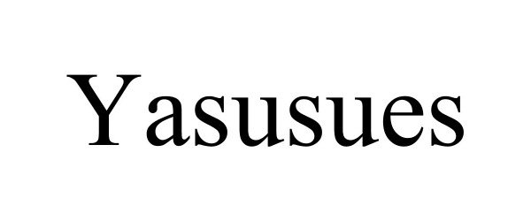 Trademark Logo YASUSUES