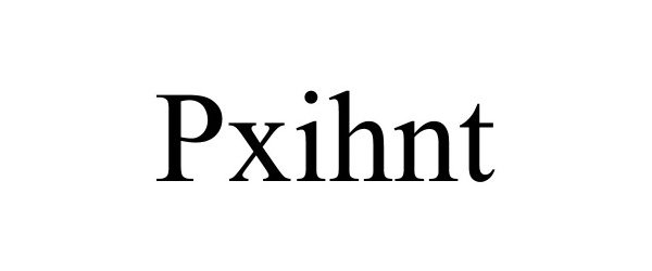 Trademark Logo PXIHNT