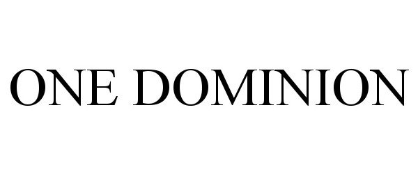  ONE DOMINION