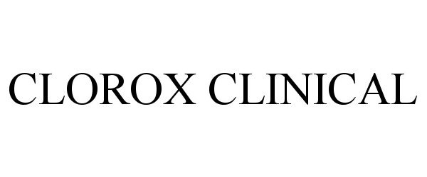 Trademark Logo CLOROX CLINICAL