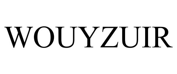 Trademark Logo WOUYZUIR