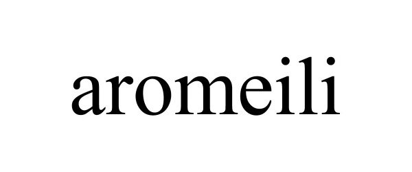 Trademark Logo AROMEILI