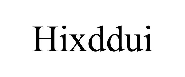  HIXDDUI